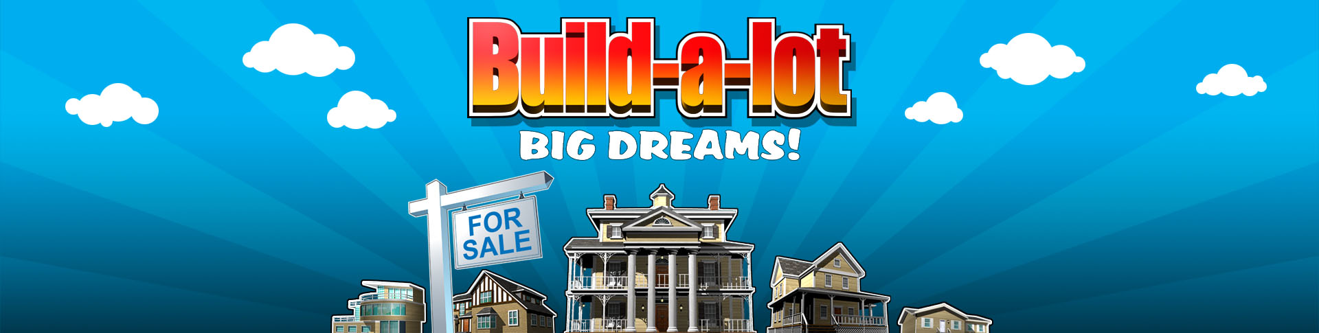Build-a-lot Big Dreams
